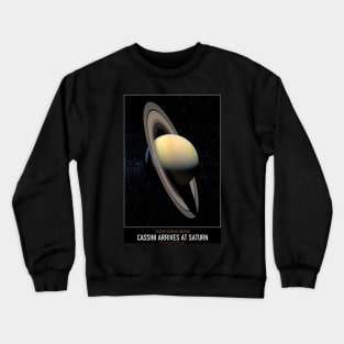 High Resolution Astronomy Cassini Arrives at Saturn Crewneck Sweatshirt